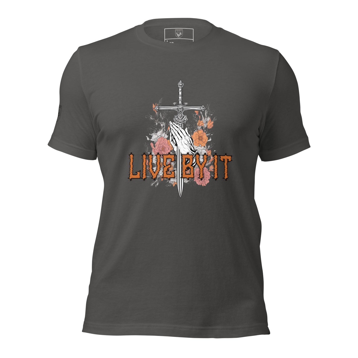 Live by it- Urban Christian Fashion T-shirt