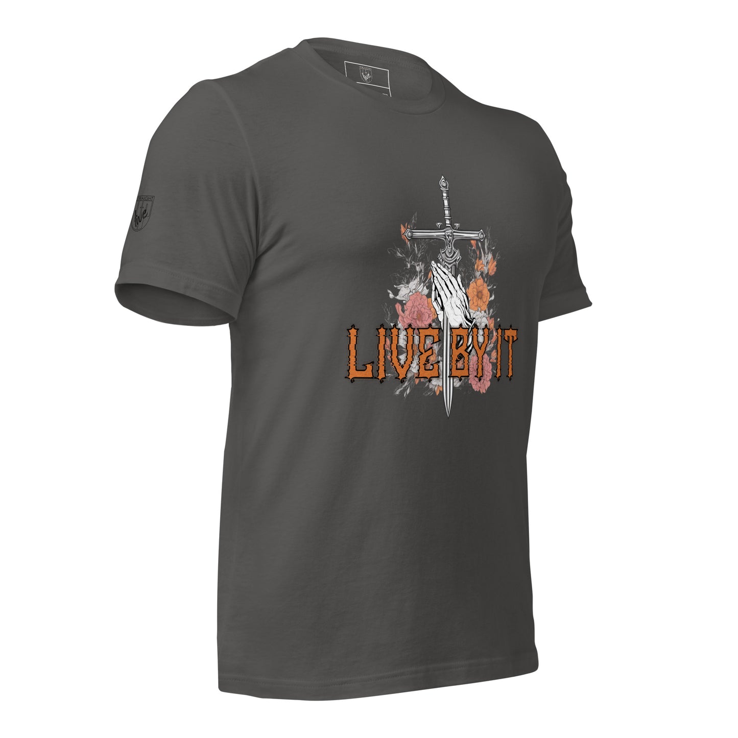Live by it- Urban Christian Fashion T-shirt