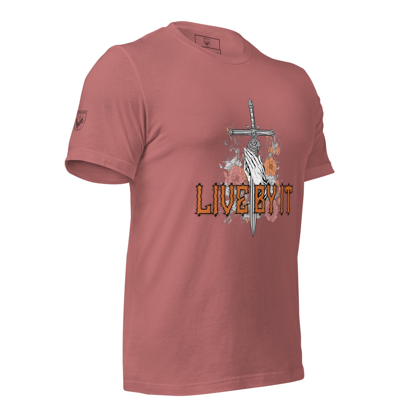 Live by it- Urban Christian Fashion T-shirt